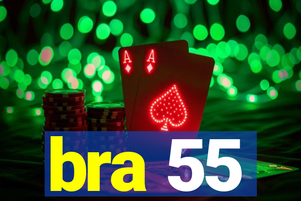 bra 55